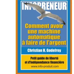 Infopreneur- Comment avoir une machine automatique à faire de l'argent
